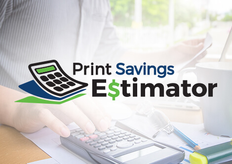 Print Savings Estimator